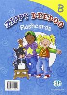 Zippy Deedoo. Flashcards. Volume B. Per la Scuola materna di Laura Irons, Laura Rossetti edito da ELI