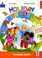 Holiday English. Summer Book. Con CD Audio. Per la 1ª classe elementare di Tim Priesack, Peter Wilson, Val Wilson edito da Lang