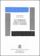 Le parole dell'Italia che cambia di Andrea Bencini, Beatrice Manetti edito da Mondadori Education