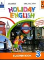 Holiday English. Summer Book. Con CD Audio. Per la 3ª classe elementare