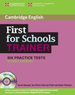 First for schools trainer. Six practice tests. Without answers. Con espansione online. Per le Scuole superiori. Con CD Audio