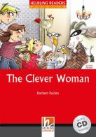 The clever woman. Livello 1 (A1). Con CD Audio di Herbert Puchta edito da Helbling
