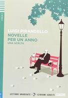 Novelle per un anno. Con File audio per il download di Luigi Pirandello edito da ELI
