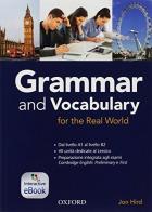 Grammar and vocabulary for the real world. Per le Scuole superiori di Jon Hird edito da Oxford University Press