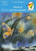 Storie di piccoli animali di Alessandra Jesi Soligoni edito da Tredieci