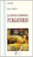 La divina commedia. Purgatorio di Dante Alighieri edito da La Spiga Languages
