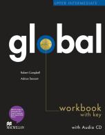 Global. Upper intermediate. Workbook. With key. Per le Scuole superiori. Con CD Audio di Lindsay Clandfield, Kate Pickering edito da Macmillan