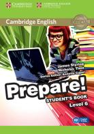Cambridge English Prepare! Level 6. Student's book. Per le Scuole superiori. Con espansione online di James Styring, Nicholas Tims, Louise Hashemi edito da Cambridge University Press