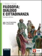 Filosofia: dialogo e cittadinanza. Per i Licei e gli Ist. magistrali. Con espansione online vol.2