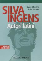 Silva ingens - nuova edizione di Guido Silvestro, Italo Sarcone edito da Talìa