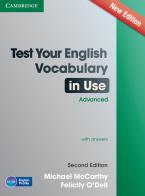 Test your english vocabulary in use. Advanced. Per le Scuole superiori di Stuart Redman edito da Cambridge