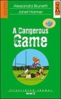 A dangerous game. Con CD Audio di Alessandra Brunetti, Janet Harmer edito da Lang