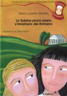 La Sabina piano piano si innamora del Romano di Maria Loretta Giraldo edito da Tredieci