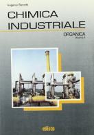 Chimica industriale. Per gli Ist. tecnici e professionali vol.2 di Eugenio Stocchi edito da EDISCO