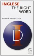 The right word di Katherine Clifton edito da Garzanti Linguistica
