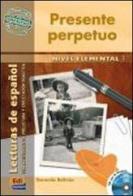 Presente perpetuo. Con CD Audio di Gerardo Beltrán edito da Edinumen Editorial