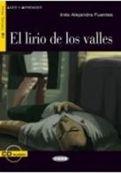 El Lirio de los valles. Con File audio scaricabile on line di Inés A. Fuentes edito da Black Cat-Cideb
