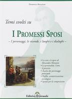 Temi svolti su «I Promessi sposi». Personaggi, vicende, luoghi, dialoghi di Domenico Bussolaro edito da Il Girasole