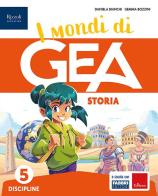 I mondi di GEA. Tomo Antropologico. Con Storia, Geografia. Per la 5 ? classe della Scuola elementare. Con e-book. Con espansione online vol.2 di Daniela Bianchi, Gemma Bozzini, Valentina Perolio edito da Fabbri