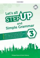 Step up: let's all. Per la Scuola media. Con espansione online vol.3 edito da Oxford University Press