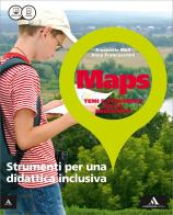 Maps. Strumenti didattica inclusiva. Per la Scuola media. Con e-book. Con espansione online