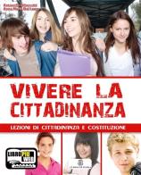 Vivere la cittadinanza. Per la Scuola media. Con espansione online di Antonella Albonetti, Anna M. Del Lauro edito da Mondadori Education