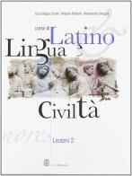 Corso di latino. Lingua e civiltà. Lezioni 2. Per le Scuole superiori edito da Mondadori Education