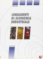 Lineamenti di economia industriale. Per le Scuole superiori di Franco Poma edito da Principato