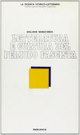 Letteratura e cultura nel periodo fascista di Giuliano Manacorda edito da Principato