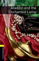 Aladdin and the enchanted lamp. Oxford Bookworms Library. Level 1. Con espansione online. Con File audio per il download edito da Oxford University Press