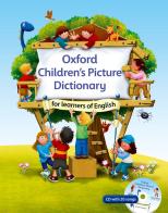 Oxford children's picture dictionary. Per la Scuola elementare. Con espansione online. Con CD-ROM edito da Oxford University Press