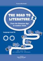 The road to literature. Per le Scuole superiori. Con File audio per il download vol.2 di Franca Martinotti edito da Il Melograno-Fabbrica dei Segni