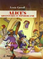 Alice's adventures in Wonderland. Con CD Audio di Lewis Carroll edito da Petrini