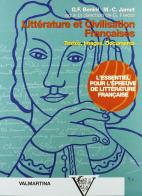 Littérature et civilisation francaises. L'essentiel pour l'épreuve de littérature. Con 2 CD Audio. Per i Licei e gli Ist. Magistrali vol. 1-2