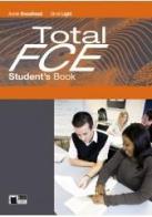 Total FCE. Student's book. Per le Scuole superiori di Annie Broadhead, Ginni Light, R. Hampton edito da Black Cat-Cideb