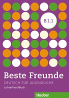 Beste Freunde Edizione internazionale. Deutsch für Jugendliche. B1.1, Lehrerhandbuch edito da Hueber