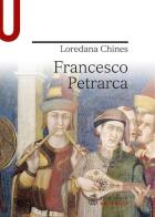 Francesco Petrarca di Loredana Chines edito da Mondadori Education