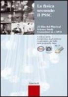 La fisica secondo il PSSC 25. 4 DVD. Per le Scuole superiori di Federico Tibone, Giovanni Pezzi edito da Zanichelli