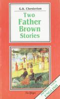 Two father Brown stories di Gilbert K. Chesterton edito da La Spiga-Meravigli
