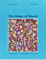 The magic of words. Finding your through english litera. Per il Liceo scientifico di Anna M. Delzanno, Laura Osella edito da Talìa
