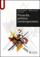 Filosofia politica contemporanea di Lorella Cedroni, Marina Calloni edito da Mondadori Education