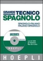 Grande dizionario tecnico spagnolo. Spagnolo-italiano, italiano-spagnolo. Con CD-ROM