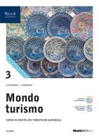 Mondo turismo. Per le Scuole superiori. Con e-book. Con espansione online vol.3 di Giorgio Campagna, Vito Loconsole edito da Tramontana