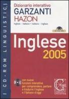 Dizionario interattivo Garzanti Hazon. Inglese-italiano, italiano-inglese. Inglese 2005. CD-ROM