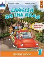 English on the road. Student's book. Per la 5ª classe elementare. Con espansione online di Frances Foster, Brunel Brown edito da Lang