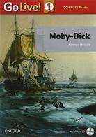 Moby Dick. Go live reader. Livello 1. Con CD-ROM. Con espansione online edito da Oxford University Press