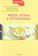 Media, storia e cittadinanza edito da La Scuola SEI