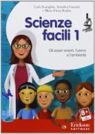 Scienze facili. CD-ROM vol.1 di Carlo Scataglini, Annalisa Giustini, M. Elena Rotilio edito da Erickson