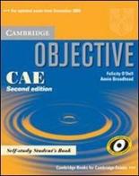Objective CAE. Self-study student's book. Per le Scuole superiori di Felicity O'Dell, Annie Broadhead edito da Cambridge University Press