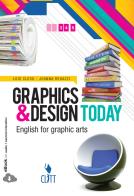 Graphics & design today. English for graphic arts. Per le Scuole superiori. Con espansione online di Lois Clegg, Joanna Ragazzi edito da Clitt